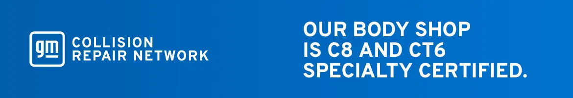 GM Collision Repair Network banner highlighting specialty certification for C8 and CT6 vehicles, showcasing the facility's expertise.